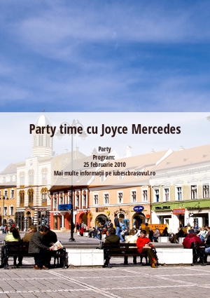Party time cu Joyce Mercedes