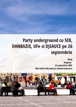 Party underground cu SEB, DANBAZIX, UFe si DJSAUCE pe 26 septembrie