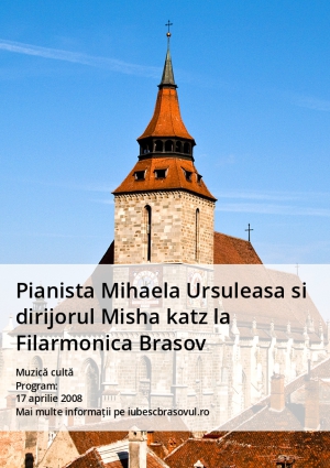 Pianista Mihaela Ursuleasa si dirijorul Misha katz la Filarmonica Brasov
