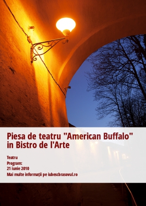 Piesa de teatru "American Buffalo" in Bistro de l'Arte