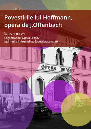 Povestirile lui Hoffmann, opera de J.Offenbach