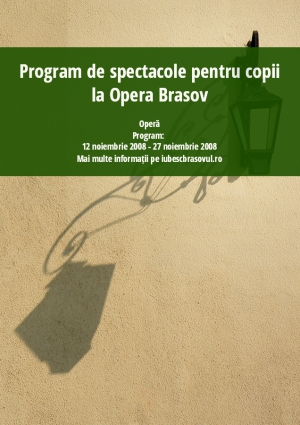 Program de spectacole pentru copii la Opera Brasov