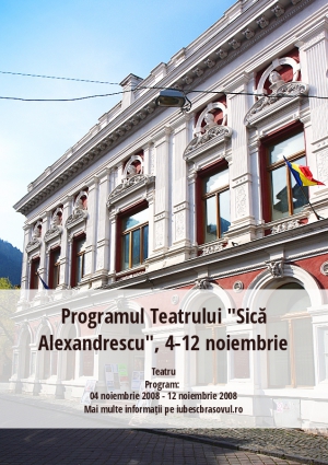 Programul Teatrului "Sică Alexandrescu", 4-12 noiembrie