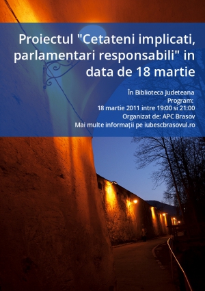 Proiectul "Cetateni implicati, parlamentari responsabili" in data de 18 martie