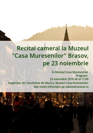 Recital cameral la Muzeul "Casa Muresenilor" Brasov, pe 23 noiembrie