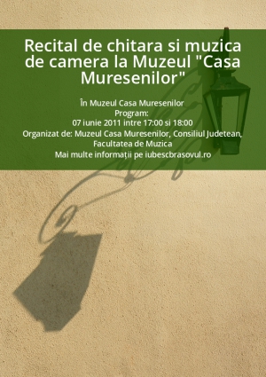 Recital de chitara si muzica de camera la Muzeul "Casa Muresenilor"