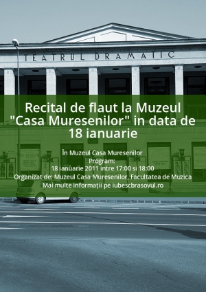 Recital de flaut la Muzeul "Casa Muresenilor" in data de 18 ianuarie
