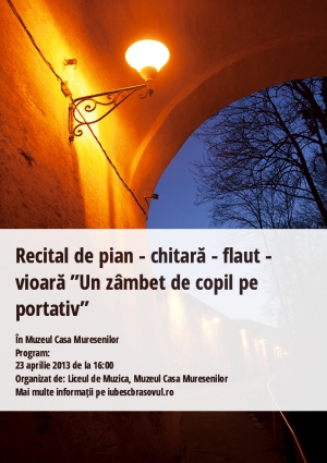  Recital de pian - chitară - flaut - vioară ”Un zâmbet de copil pe portativ”