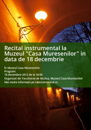Recital instrumental la Muzeul "Casa Muresenilor" in data de 18 decembrie