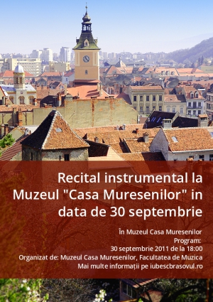Recital instrumental la Muzeul "Casa Muresenilor" in data de 30 septembrie