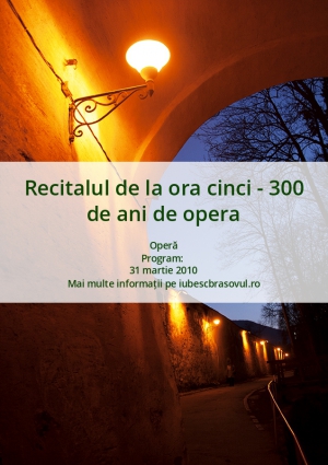 Recitalul de la ora cinci - 300 de ani de opera