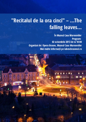 "Recitalul de la ora cinci" – ...The falling leaves...