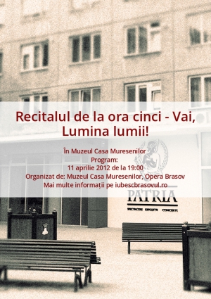 Recitalul de la ora cinci - Vai, Lumina lumii!