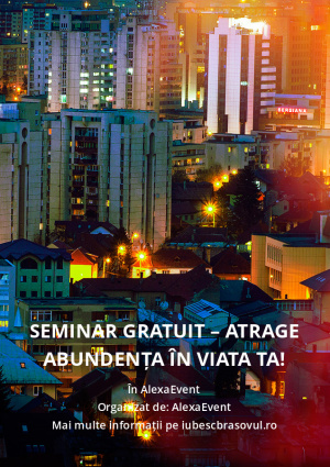 Seminar gratuit – Atrage Abundența în Viata Ta!