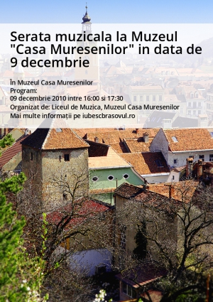 Serata muzicala la Muzeul "Casa Muresenilor" in data de 9 decembrie