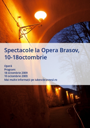 Spectacole la Opera Brasov,  10-18octombrie