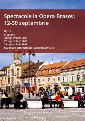 Spectacole la Opera Brasov, 12-30 septembrie