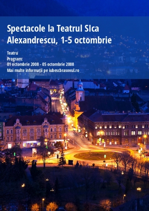 Spectacole la Teatrul SIca Alexandrescu, 1-5 octombrie