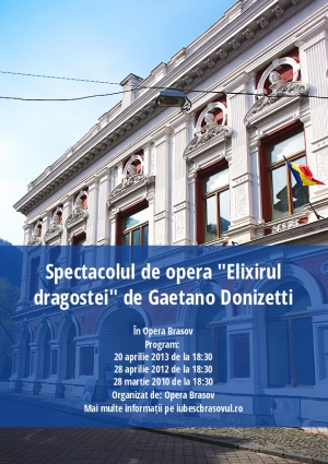 Spectacolul de opera "Elixirul dragostei" de Gaetano Donizetti