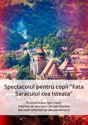 Spectacolul pentru copii "Fata Saracului cea Isteata"