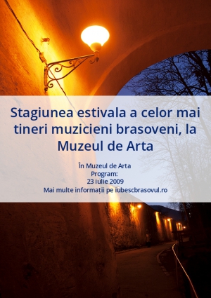 Stagiunea estivala a celor mai tineri muzicieni brasoveni, la Muzeul de Arta