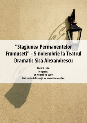 "Stagiunea Permanentelor Frumuseti" - 5 noiembrie la Teatrul Dramatic Sica Alexandrescu