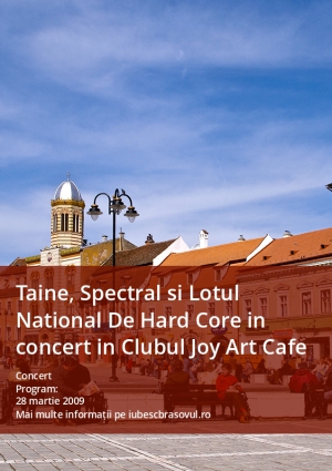 Taine, Spectral si Lotul National De Hard Core in concert in Clubul Joy Art Cafe