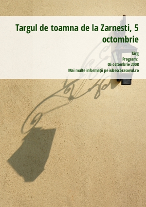 Targul de toamna de la Zarnesti, 5 octombrie