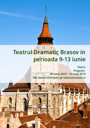 Teatrul Dramatic Brasov in perioada 9-13 iunie