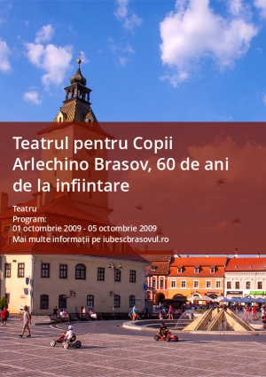 Teatrul pentru Copii Arlechino Brasov, 60 de ani de la infiintare