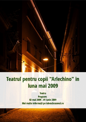 Teatrul pentru copii "Arlechino" in luna mai 2009