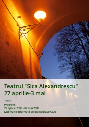 Teatrul "Sica Alexandrescu" 27 aprilie-3 mai