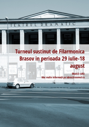 Turneul sustinut de Filarmonica Brasov in perioada 29 iulie-18 august