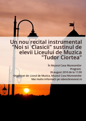 Un nou recital instrumental "Noi si  Clasicii" sustinul de elevii Liceului de Muzica "Tudor Ciortea"