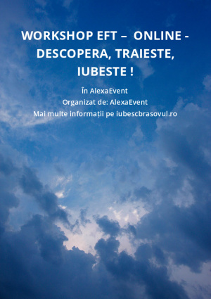 Workshop EFT –  Online - Descopera, Traieste, Iubeste !
